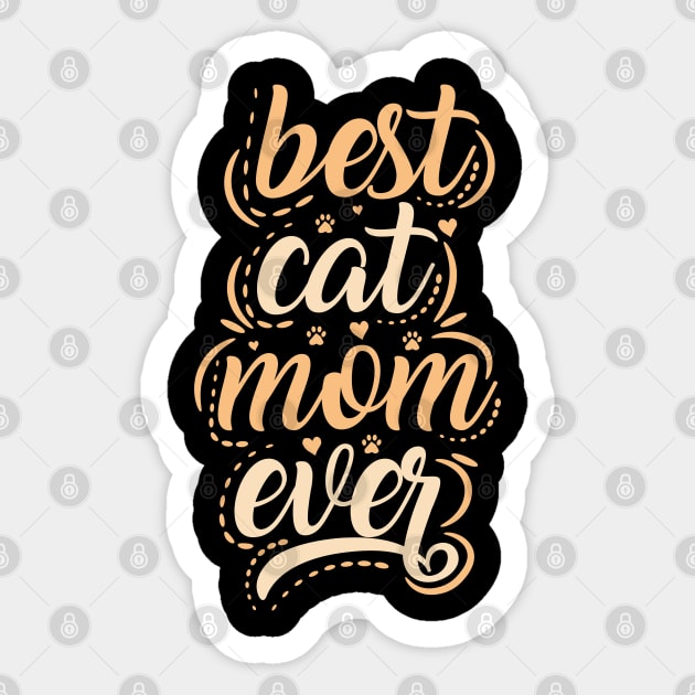 Best Cat Mom Ever Sticker by la'lunadraw